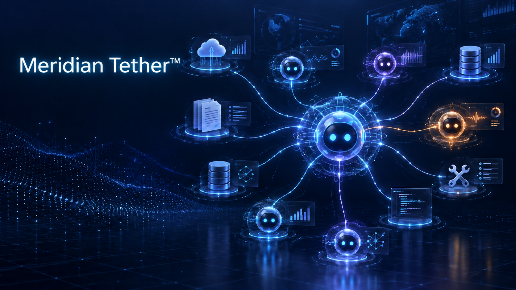 Meridian Tether artwork — a central AI control hub tethered to connected agents, databases, documents, dashboards, and operational tools across a dark navy network grid